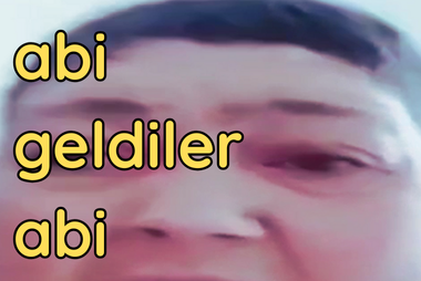 abi geldiler abi